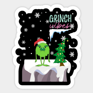 Grinch vibes Sticker